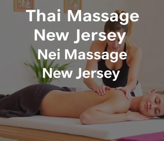 Thai Massage in New Jersey: Where Ancient Touch Meets Local Rhythm